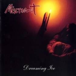 Miscreant (SWE) : Dreaming Ice